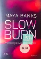 SLOW BURN - VERHÄNGNISVOLLE BEGIERDE - MAYA BANKS - EROTIK