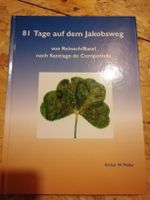  81 Tage auf dem JakobsWeg von Basel nach Santiago