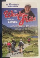 Mit Wander-Fritz durch die Schweiz Buch