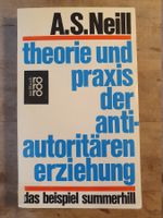 Theorie und Praxis der antiautoritären Erziehung A.S. Neill