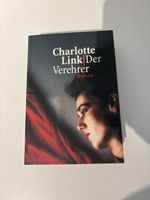 Charlotte Link - Der Verehrer, gebraucht