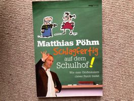Schlagfertig auf dem Schulhof von Matthias Pöhm