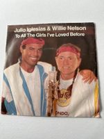 Julio Iglesias & Willie Nelson – To all the.. (Single 1984)