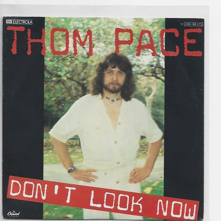 Dischi in vinile: Thom Pace  --  Don`t look now  Single7 – Usato da Oberwil (Dägerlen) venduto da thealbum