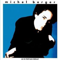 Michel Berger - ça Ne Tient Pas Debout [Apache] L'offre est