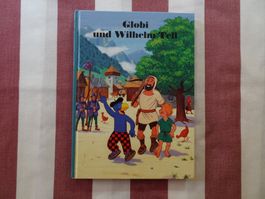 Globi und Wilhelm Tell - 4. Auflage 2009 - unbemalt - G1061