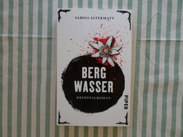 Sabina Altermatt - Bergwasser - CH - Kriminalroman - B139