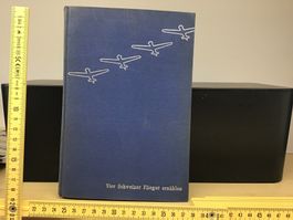 "Vier Schweizer Flieger erzählen" - Buch 1934