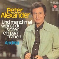Alexander Peter - Und manchmal weinst du sicher... (7")