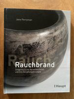 Rauchbrand. Keramikkünstler & ihre Gestaltungskonzepte