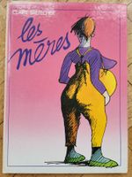 Les mères - Claire Bretecher