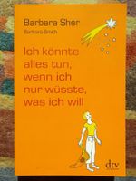 Ich könnte alles tun, wenn ich nur wüsste, was ich will
