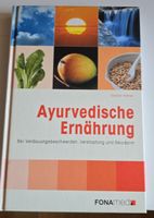 Ayurvedische Ernährung - Kochbuch für Wohlbefinden!