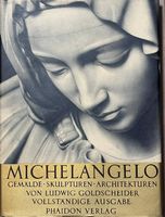 Michelangelo. Gemälde, Skulpturen, Architekturen