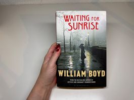 NOVEL: William Boyd, Waiting for Sunrise
