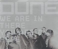 Dúné – We Are In There You Are Out Here