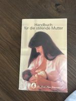 Handbuch für die stillende Mutter, sehr gut erhalten 🤱
