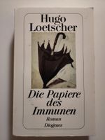 Die Papiere des Immunen - Hugo Loetscher