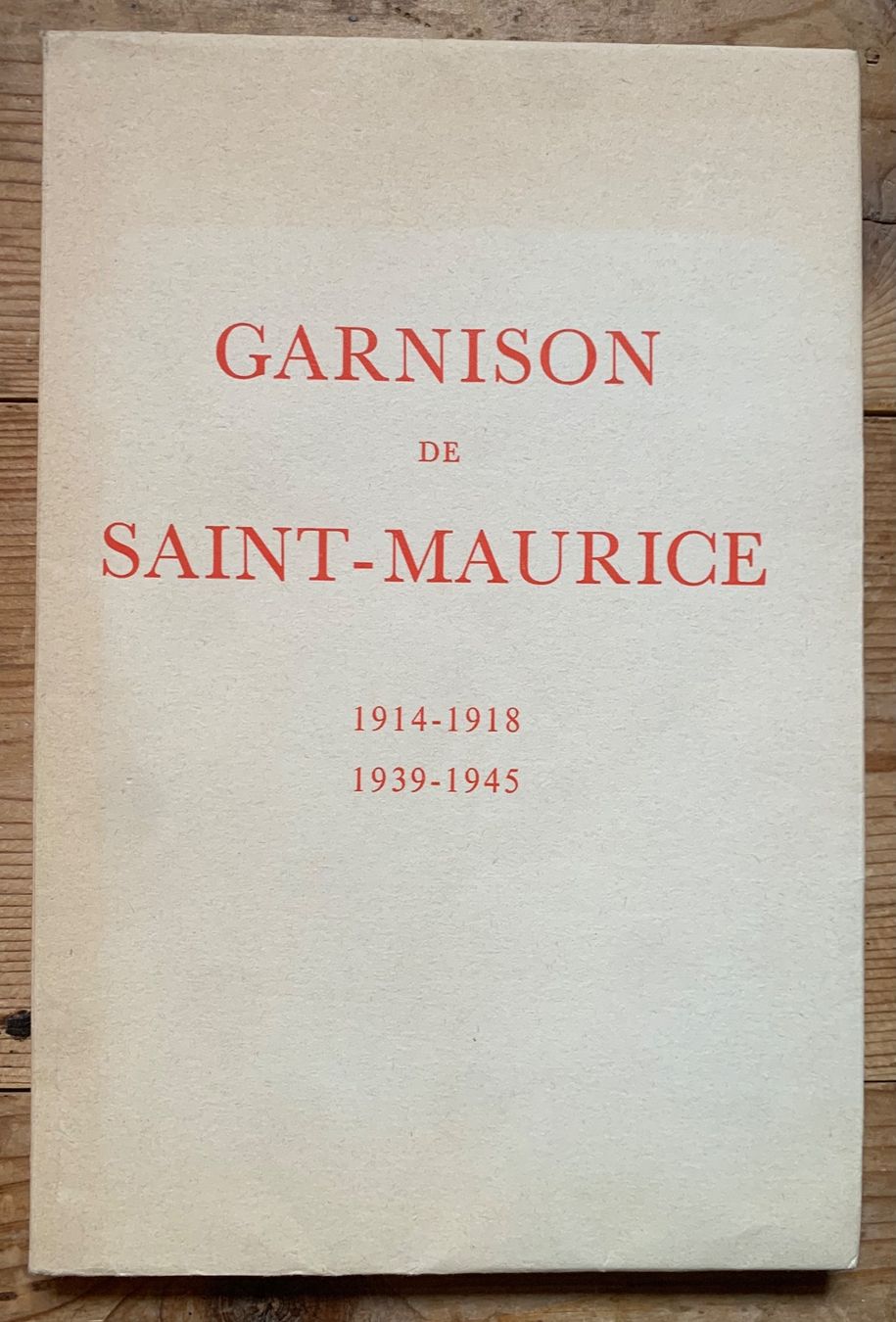 Bücher: Buch Garnison de Saint-Maurice – Gebraucht aus Goldingen von Bergler012