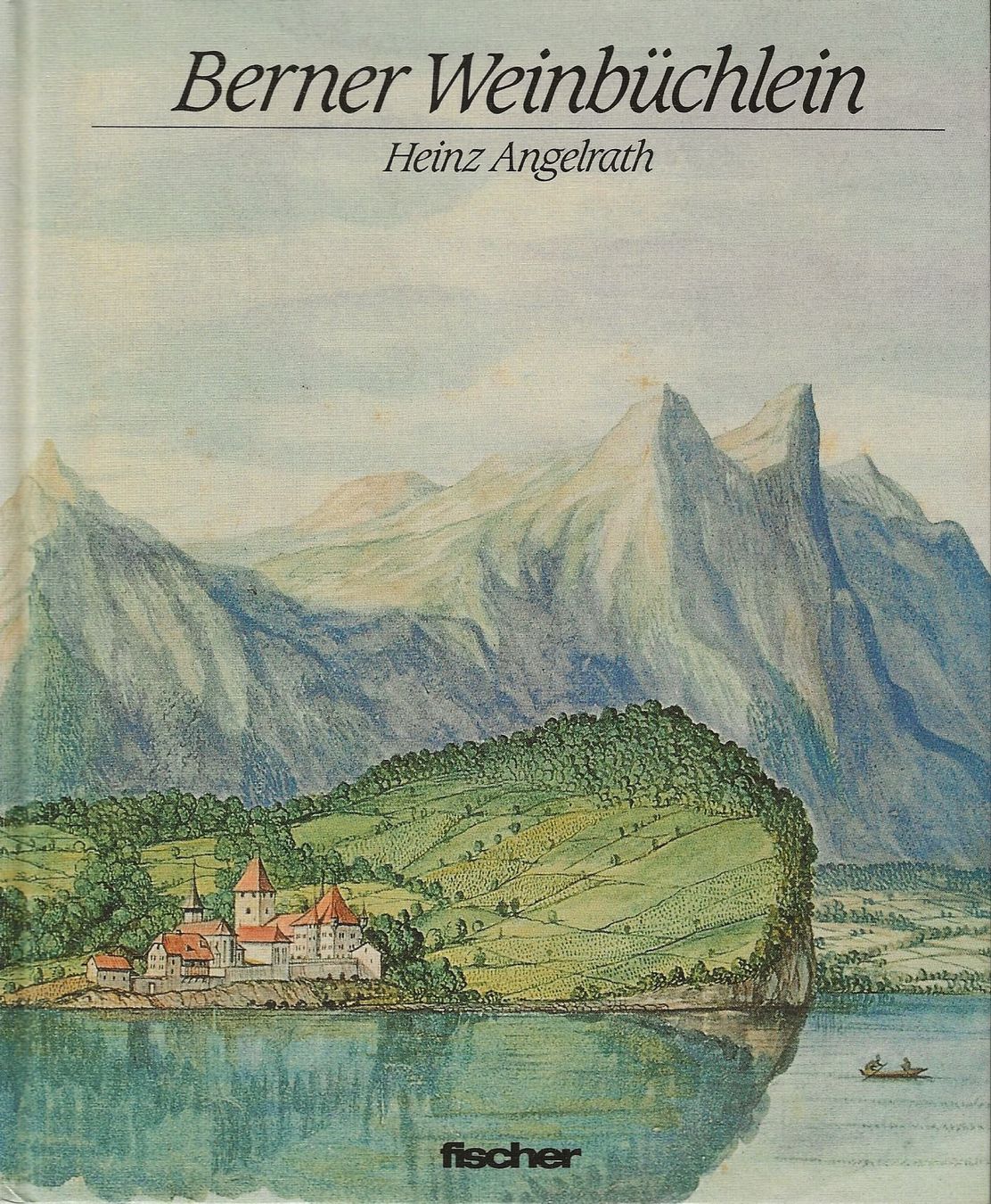 Bücher: Berner Weinbüchlein – Gebraucht aus Bern von Grindelwaldaus
