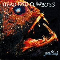 Dead End Cowboys – Swallow