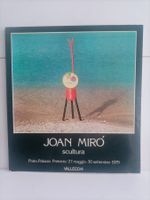 Joan Miro - Scultura 1931-1972 / Prato, Palazzo Pretorio / V