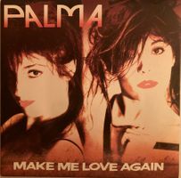 PALMA - MAKE ME LOVE AGAIN
