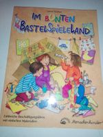 Im bunten Bastelspieleland  (Sabine Seyffert)  3.Aufl.©'2004