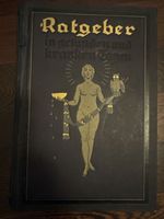Ratgeber in gesunden und kranken Tagen (ca. 1920)