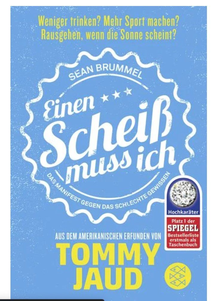 Libri: Sean Brummel: Einen Scheiß muss ich – Usato da Frauenfeld venduto da BUCHschatzLADEN_369