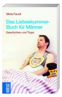 Das Liebeskummer-Buch für Männer