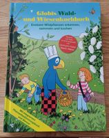 Globis Wald- und Wiesenkochbuch *Rezepte und Texte*