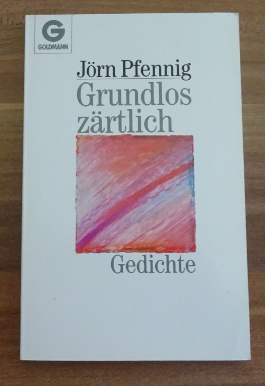Libri: Grundlos zärtlich von Jörn Pfennig – Nuovo (secondo la descrizione) da Wagenhausen venduto da M.Sieg