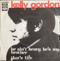 KELLY GORDON - HE AIN'T HEAVY....HE'S MY BROTHER