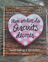 Mon atelier de biscuits décorés