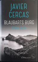 Blaubarts Burg – Javier Cercas – Roman – Fischer – Top
