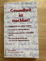 Gesundheit ist machbar! - Dr. med. Matthias Rath