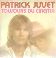 Patrick Juvet - Toujours du cinéma
