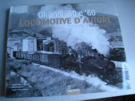 Gli anni 50 e 60, Locomotive D'Autore, Fotografie di H.Nave