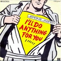 Jasper Jerome - I'll do anything for you (7")