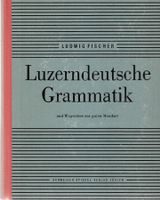 Luzerndeutsche Grammatik