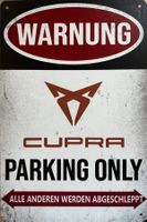 Seat Cupra Parking only Deutsch Formentor Leon Ateca Born