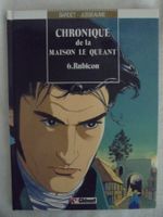 Chronique de la Maison Le Quéant " 6) Rubicon " E.O 1991 EX