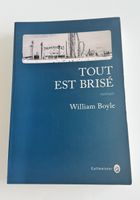 Tout est brisé - William Boyle