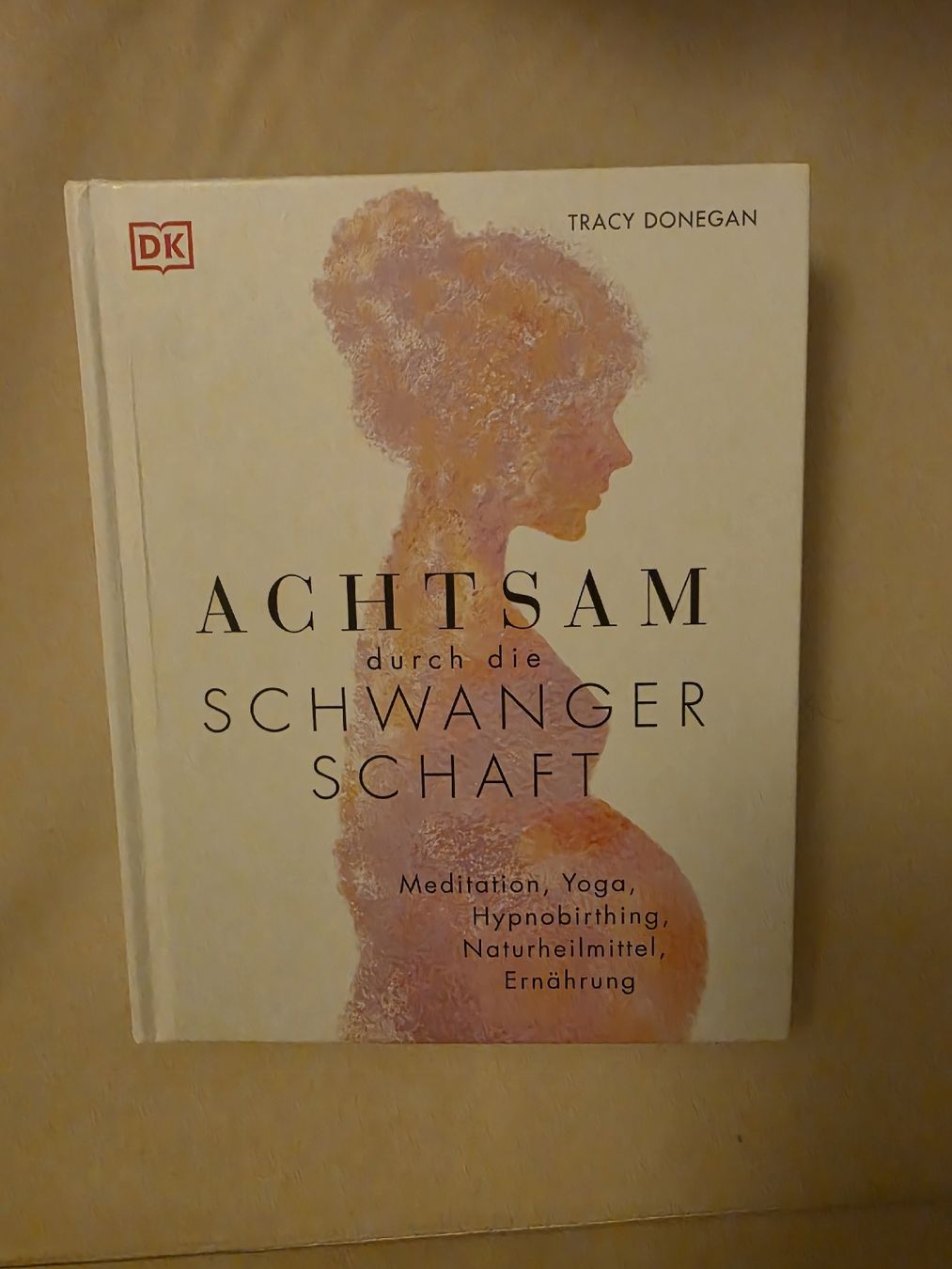 Bücher: Achtsam durch die Schwangerschaft – Gebraucht aus Beromünster von Sweden1218