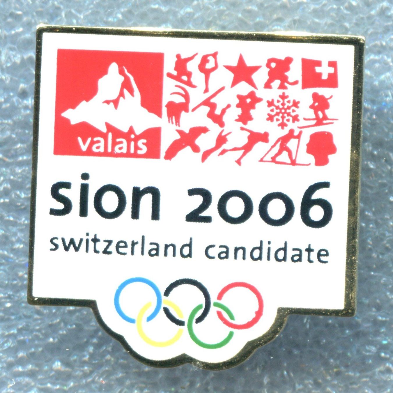 Plaquettes & Badges: SION 2006 Candidat – D'occasion à Winterthur par Sammleroase