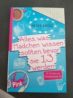 Alles, was Mädchen wissen sollten, bevor sie 13 werden