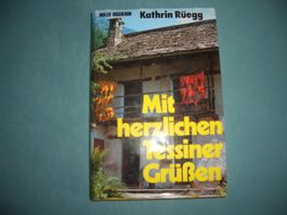 Buch Mit herzlichen Tessiner Grüssen Kathrin Rüegg