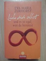 Liebe dich selbst und es ist egal wen du heiratest Zuhorst