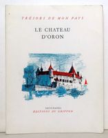 Trésors de mon Pays - Le Château d'Oron
